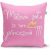 Sablio Vankúš Môžem za to, že som princezná: 40x40 cm Sablio Vankúš Môžem za to, že som princezná: 40x40 cm