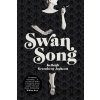 Swan Song - Kelleigh Greenberg-Jephcott Swan Song - Kelleigh Greenberg-Jephcott