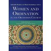 Women and Ordination in the Orthodox Church (Gabrielle Thomas)() Women and Ordination in the Orthodox Church (Gabrielle Thomas)()