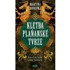 Kletba plaňanské tvrze Historické krimi z doby Václava II - Novotná Martina Kletba plaňanské tvrze Historické krimi z doby Václava II - Novotná Martina