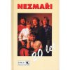 Nezmaři - 20 let Nezmaři - 20 let
