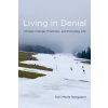 Living in Denial (Kari Marie Norgaard)(Brožovaná) Living in Denial (Kari Marie Norgaard)(Brožovaná)