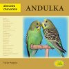 Andulka - Abeceda chovatele, Podpěra Václav, 2010 Andulka - Abeceda chovatele, Podpěra Václav, 2010