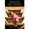 Shaolin Qi Gong Shaolin Qi Gong