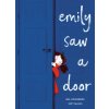 Emily Saw a Door Emily Saw a Door