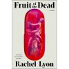 Fruit of the Dead Fruit of the Dead
