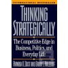 Thinking Strategically (Avinash K. (Princeton University) Dixit,Barry J. Nalebuff) Thinking Strategically (Avinash K. (Princeton University) Dixit,Barry J. Nalebuff)