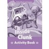 Oxford Read and Imagine Level 4: Inside Clunk Activity Book Oxford Read and Imagine Level 4: Inside Clunk Activity Book