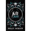 Kill Joy - Jackson Holly