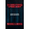 The World Turned Upside Down: Finding the Gospel in Stranger Things The World Turned Upside Down: Finding the Gospel in Stranger Things