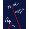 Sny - Hejda Zbyněk Sny - Hejda Zbyněk