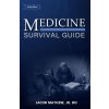Medicine: Survival Guide (Brožovaná) Medicine: Survival Guide (Brožovaná)