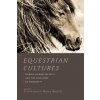 Equestrian Cultures (Kristen Guest)(Brožovaná) Equestrian Cultures (Kristen Guest)(Brožovaná)
