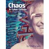 Chaos and Cyber Culture Chaos and Cyber Culture