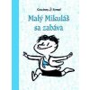 Malý Mikuláš sa zabáva - René Goscinny Malý Mikuláš sa zabáva - René Goscinny