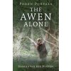 Pagan Portals - The Awen Alone - Walking the Path of the Solitary Druid (Joanna van der Hoeven)(Brožovaná) Pagan Portals - The Awen Alone - Walking the Path of the Solitary Druid (Joanna van der Hoeven)(Brožovaná)