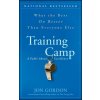 Training Camp - What the Best Do Better than Everyone Else (Jon Gordon)(Pevná) Training Camp - What the Best Do Better than Everyone Else (Jon Gordon)(Pevná)