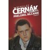 Prečo som prelomil mlčanie - Mikuláš Černák Prečo som prelomil mlčanie - Mikuláš Černák