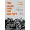 The State and the Soldier The State and the Soldier
