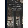 Bibliography of Philosophy, Psychology, and Cognate Subjects; 1 (Benjamin 1856-1934 Rand)(Pevná) Bibliography of Philosophy, Psychology, and Cognate Subjects; 1 (Benjamin 1856-1934 Rand)(Pevná)