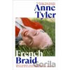 French Braid - Anne Tyler French Braid - Anne Tyler