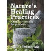 Nature's Healing Practices (Agatha Thrash)(Pevná) Nature's Healing Practices (Agatha Thrash)(Pevná)
