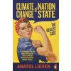 Climate Change and the Nation State (Anatol Lieven)(Brožovaná) Climate Change and the Nation State (Anatol Lieven)(Brožovaná)