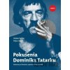 Pokušenia Dominika Tatarku - Anton Vydra, Peter Zajac Pokušenia Dominika Tatarku - Anton Vydra, Peter Zajac