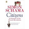 Citizens (Simon Schama)(Brožovaná) Citizens (Simon Schama)(Brožovaná)