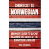 Shortcut to Norwegian (Inge Stenberg)(Brožovaná) Shortcut to Norwegian (Inge Stenberg)(Brožovaná)