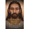 Breaking, not Broken Breaking, not Broken