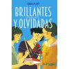 Brillantes y olvidadas: Las mujeres del 27 (Brožovaná) Brillantes y olvidadas: Las mujeres del 27 (Brožovaná)