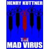 The Mad Virus The Mad Virus