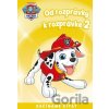 Od rozprávky k rozprávke - Labková patrola 2 - kolektív autorov Od rozprávky k rozprávke - Labková patrola 2 - kolektív autorov