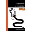 Zlí duchové a exorcismy Zlí duchové a exorcismy