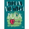 Dula - Michal Viewegh Dula - Michal Viewegh