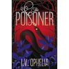 The Poisoner - I V Ophelia The Poisoner - I V Ophelia
