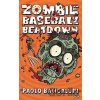 Zombie Baseball Beatdown - Paolo Bacigalupi Zombie Baseball Beatdown - Paolo Bacigalupi