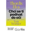 Chci se ti podívat do očí - Thordis Elva Chci se ti podívat do očí - Thordis Elva