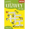 Senzační křížovky pro děti - INFOA Senzační křížovky pro děti - INFOA