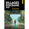 SILLAGES D OCEANIE 2025 (O Éditions Pacifique Sud)(Brožovaná) SILLAGES D OCEANIE 2025 (O Éditions Pacifique Sud)(Brožovaná)