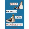 Proč se muži děsí manželství - R. M. Johnson Proč se muži děsí manželství - R. M. Johnson