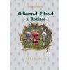 O Bertovi Pištovi a Rozince Příběhy z kouzelného lesa - Pallová Barbora O Bertovi Pištovi a Rozince Příběhy z kouzelného lesa - Pallová Barbora