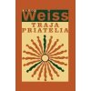 Traja priatelia - Pavol Weiss Traja priatelia - Pavol Weiss