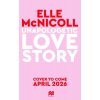 Unapologetic Love Story Unapologetic Love Story