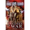 Doctor Who: Engines of War - George Mann Doctor Who: Engines of War - George Mann
