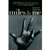 Miles And Me (Quincy Troupe)(Brožovaná) Miles And Me (Quincy Troupe)(Brožovaná)