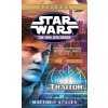 Star Wars Legends: Traitor - Matthew Stover Star Wars Legends: Traitor - Matthew Stover