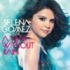 SELENA GOMEZ & THE SCENE - A YEAR WITHOUT RAIN (1CD) SELENA GOMEZ & THE SCENE - A YEAR WITHOUT RAIN (1CD)