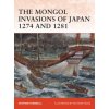 Mongol Invasions of Japan 1274 and 1281 Mongol Invasions of Japan 1274 and 1281